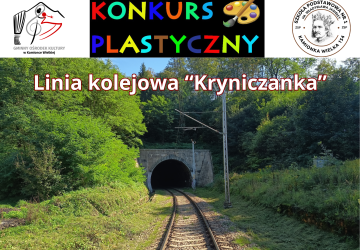 Informacja dla uczestników Gminnego Konkursu Plastycznego  pt. „Linia kolejowa Kryniczanka”